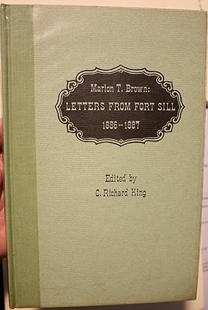 Seller image for Marion T. Brown Letters From Fort Sill 1886-1887 for sale by Old West Books  (ABAA)