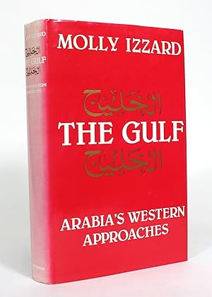 The Gulf: Arabia's Western Approaches