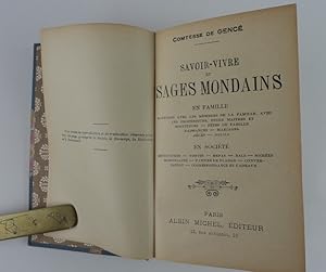 Imagen del vendedor de Savoir-Vivre et Usages Mondains. En famille: Rapports avec les membres de la famille, avec les professeurs, entre matres et serviteurs - Ftes de famille - Naissance - Mariages - Dcs - Deuils. En socit: Rencontres - Visites - Repas - Bals - Soires - Hospitalit - Parties de plaisir - Conversation - Correspondance et cadeaux. a la venta por Librairie Christian Chaboud