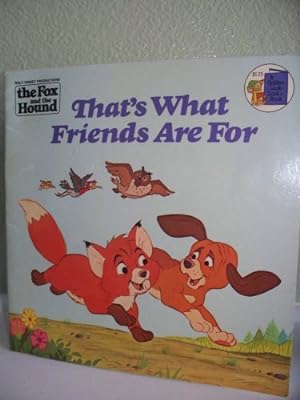 Seller image for That's What Friends Are for: Walt Disney Productions' the Fox and the Hound (Golden Books) for sale by Reliant Bookstore