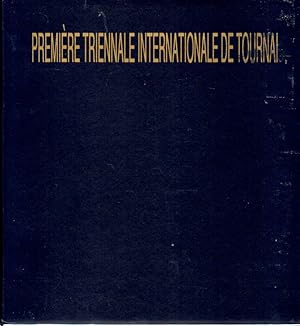 Tapisseries et arts du tissu de la francophonie. Première triennale internationale de Tournai.