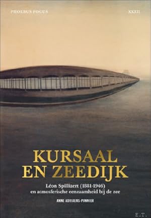 Imagen del vendedor de Kursaal en zeedijk L on Spilliaert (1881-1946) en atmosferische eenzaamheid bij de zee a la venta por BOOKSELLER  -  ERIK TONEN  BOOKS