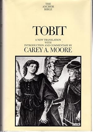 Seller image for Tobit: A New Translation and With Introduction and Commentary (The Anchor Bible, Volume 40A) for sale by Dorley House Books, Inc.