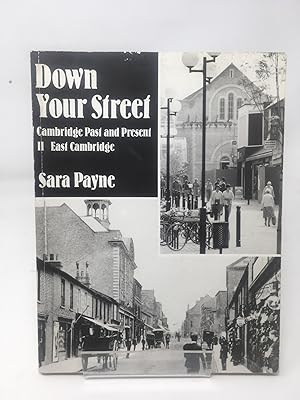 Down Your Street, Cambridge Past & Present: Volume II East Cambridge