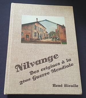 Nilvange - Des origines à la 2e guerre mondiale