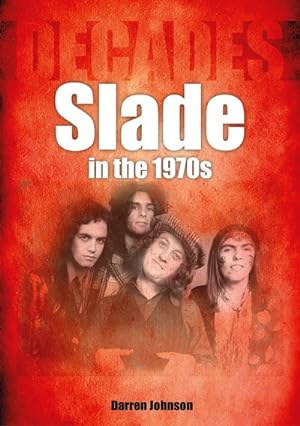Seller image for Slade in the 1970s : Decades for sale by GreatBookPrices