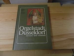 Bild des Verkufers fr Orgelstadt Dsseldorf : Instrumente, Spieler, Komponisten ; [fr Professor Gerhard Schwarz, d. Architekten d. Dsseldorfer Orgelszene, zu seinem 80. Geburtstag am 22. August 1982 ; anlssl. d. Internat. Orgeltagung vom 1. - 7. August 1982 in Dsseldorf]. Oskar Gottlieb Blarr ; Theodor Kersken / Gesellschaft der Orgelfreunde: Verffentlichung der Gesellschaft der Orgelfreunde ; 105 zum Verkauf von Versandantiquariat Schfer