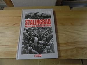 Bild des Verkufers fr Stalingrad : Kessel und Gefangenschaft. zum Verkauf von Versandantiquariat Schfer