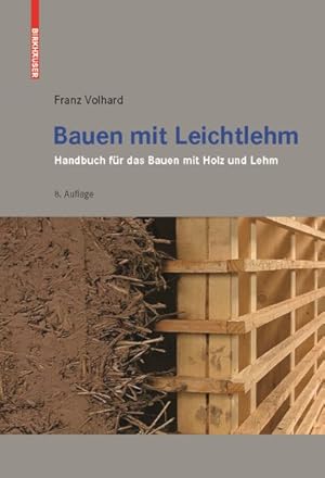 Bild des Verkufers fr Bauen Mit Leichtlehm : Handbuch Fr Das Bauen Mit Holz Und Lehm -Language: german zum Verkauf von GreatBookPrices