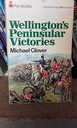 Immagine del venditore per Wellington's Peninsular Victories: Busaco,Salamanca,Vitoria,Nivelle (British battles series) venduto da WeBuyBooks