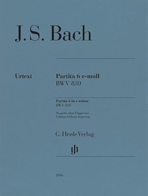 Seller image for Johann Sebastian Bach - Partita Nr. 6 e-moll BWV 830 : Besetzung: Klavier zu zwei Hnden for sale by Smartbuy