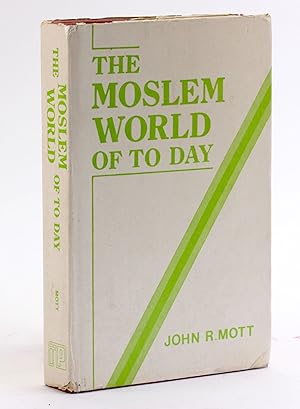 Seller image for THE MOSLEM WORLD OF TO DAY for sale by Arches Bookhouse
