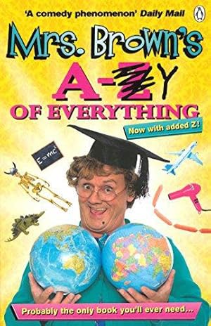 Seller image for Mrs. Brown's A to Y of Everything for sale by WeBuyBooks 2