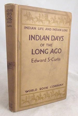 Seller image for Indian Life and Indian Lore: Indian Days of the Long Ago for sale by Dennis Holzman Antiques