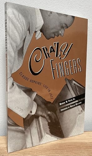 Image du vendeur pour Crazy Fingers: Claude Hopkins' Life in Jazz mis en vente par Chaparral Books