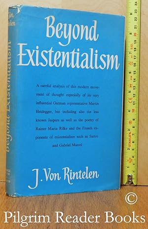 Beyond Existentialism.