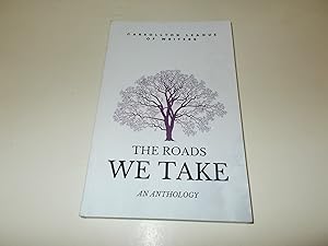 Seller image for The Roads We Take: An Anthology for sale by Paradise Found Books
