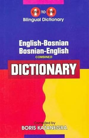 Bild des Verkufers fr English-Bosnian & Bosnian-English One-to-One Dictionary zum Verkauf von AHA-BUCH GmbH