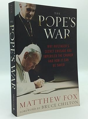 Seller image for THE POPE'S WAR: Why Ratzinger's Secret Crusade Has Imperiled the Church and How It Can Be Saved for sale by Kubik Fine Books Ltd., ABAA