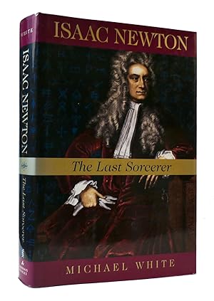 Seller image for ISAAC NEWTON: THE LAST SORCERER for sale by Rare Book Cellar
