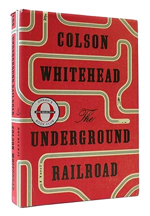 Seller image for THE UNDERGROUND RAILROAD: A NOVEL for sale by Rare Book Cellar