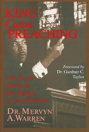 Seller image for King Came Preaching : The Pulpit Power of Dr. Martin Luther King Jr. for sale by GreatBookPrices