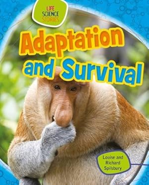 Bild des Verkufers fr Adaptation and Survival (Life Science Stories) zum Verkauf von WeBuyBooks