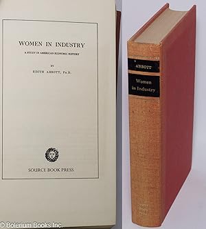 Women in industry, a study in American economic history