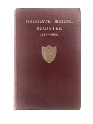 Imagen del vendedor de Highgate School Register, 1838-1950 a la venta por World of Rare Books