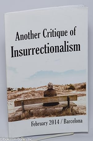 Antoher critique of insurrectionalism, February 2014 / Barcelona