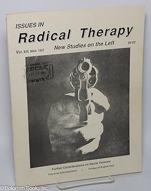 Bild des Verkufers fr Issues in Radical Therapy: Vol. 13, Numbers 1&2: New Studies on the Left (Winter-Spring 1988) zum Verkauf von Bolerium Books Inc.