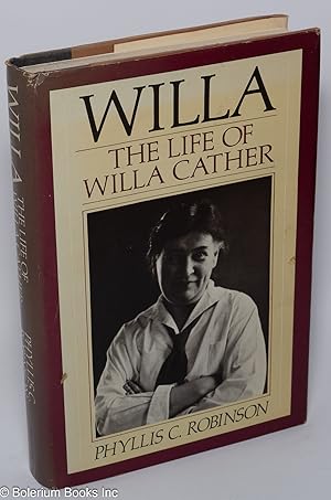 Seller image for Willa: the life of Willa Cather for sale by Bolerium Books Inc.