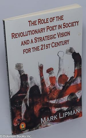 Immagine del venditore per The role of the revolutionary poet in society and a strategic vision for the 21st century venduto da Bolerium Books Inc.