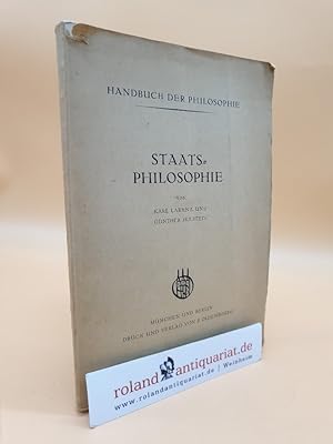 Bild des Verkufers fr Handbuch der Philosophie: Staats-Philosophie zum Verkauf von Roland Antiquariat UG haftungsbeschrnkt