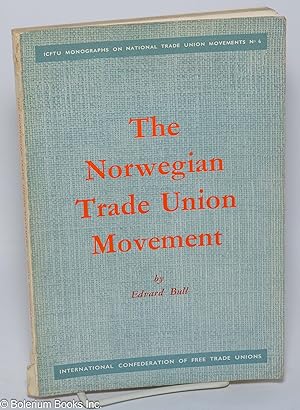 Imagen del vendedor de The Norwegian trade union movement a la venta por Bolerium Books Inc.