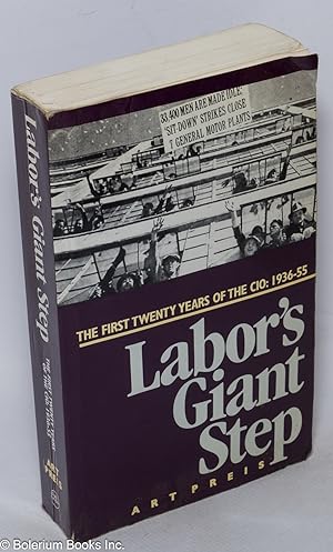 Labor's giant step; twenty years of the CIO