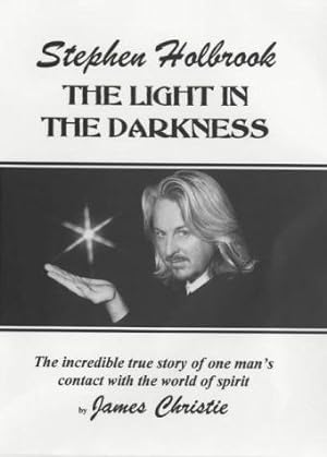 Image du vendeur pour Stephen Holbrook: The Light in the Darkness mis en vente par WeBuyBooks