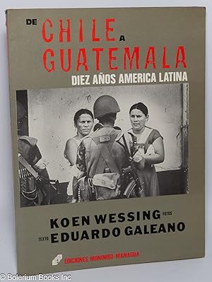 De Chile a Guatemala - Diez Anos America Latina