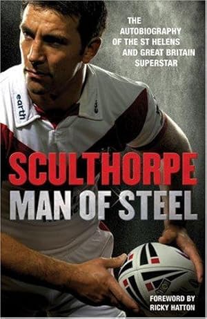 Image du vendeur pour Sculthorpe: Man of Steel mis en vente par WeBuyBooks