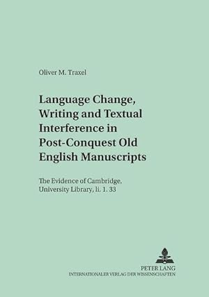 Seller image for Language Change, Writing and Textual Interference in Post-Conquest Old English Manuscripts for sale by BuchWeltWeit Ludwig Meier e.K.