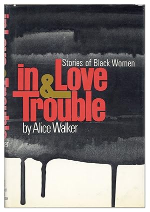 Immagine del venditore per In Love & Trouble: Stories of Black Women venduto da Lorne Bair Rare Books, ABAA