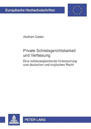 Seller image for Private Schiedsgerichtsbarkeit und Verfassung for sale by BuchWeltWeit Ludwig Meier e.K.