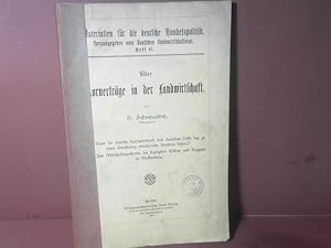 Über Kornerträge in der Landwirtschaft. (= Materialien für die deutsch Handelspolitik, Heft 11).