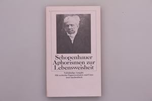 Bild des Verkufers fr APHORISMEN ZUR LEBENSWEISHEIT. Vollstndige Ausgabe zum Verkauf von INFINIBU KG