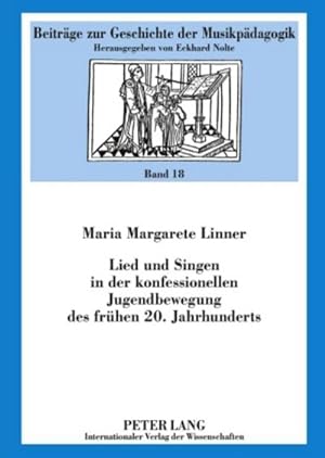 Image du vendeur pour Lied und Singen in der konfessionellen Jugendbewegung des frhen 20. Jahrhunderts mis en vente par BuchWeltWeit Ludwig Meier e.K.