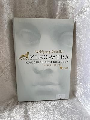 Bild des Verkufers fr Kleopatra: Konigin in drei Kulturen. Eine Biographie Knigin in drei Kulturen: Eine Biographie zum Verkauf von Antiquariat Jochen Mohr -Books and Mohr-