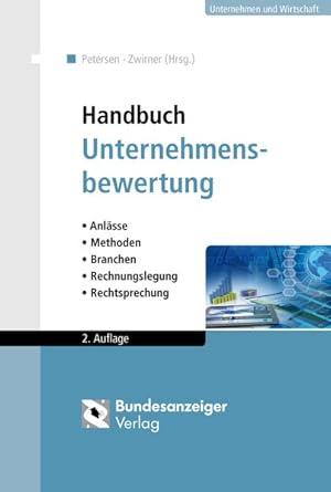 Bild des Verkufers fr Handbuch Unternehmensbewertung Anlsse - Methoden - Branchen - Rechnungslegung - Rechtsprechung zum Verkauf von primatexxt Buchversand