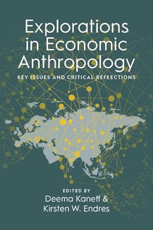 Seller image for Explorations in Economic Anthropology : Key Issues and Critical Reflections for sale by GreatBookPricesUK