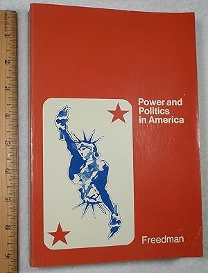 Seller image for Power and Politics in America for sale by Dilly Dally