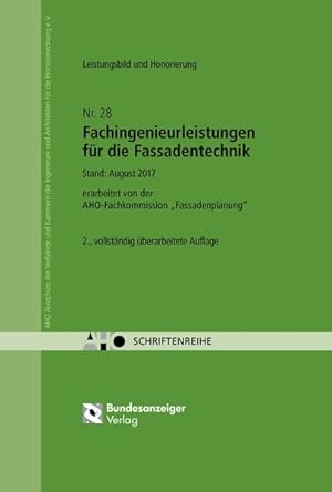 Fachingenieurleistungen für die Fassadentechnik - Leistungsbild und Honorierung AHO Heft 28